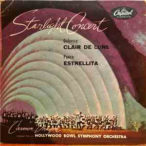 Carmen Dragon, The Hollywood Bowl Symphony Orchestra - Starlight Concert download flac mp3