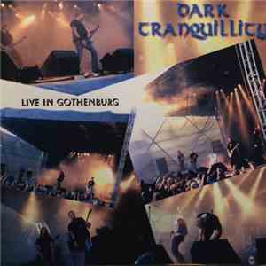 Dark Tranquillity - Live In Gothenburg download flac mp3