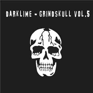 Darklime - Grindskull Vol​.​5 download flac mp3