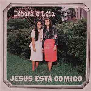 Débora E Léia - Jesus Está Comigo download flac mp3