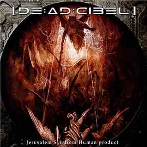 [de:ad:cibel] - Jerusalem Syndrom/Human Product download flac mp3