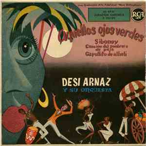 Desi Arnaz Y Su Orquesta - Aquellos Ojos Verdes download flac mp3