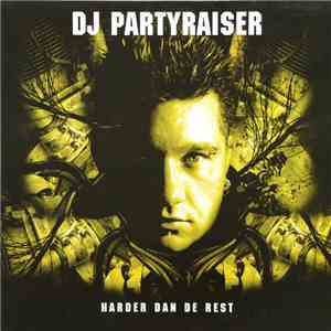 DJ Partyraiser - Harder Dan De Rest download flac mp3
