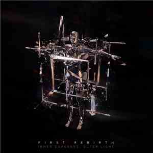 First Rebirth - Inner Darkness, Outer Light download flac mp3