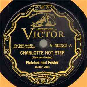 Fletcher And Foster - Charlotte Hot Step / Red Rose Rag download flac mp3