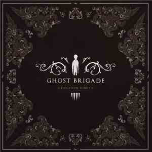 Ghost Brigade - Isolation Songs download flac mp3