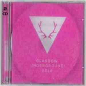 Glasgow Underground, Mash  - Glasgow Underground 2014 download flac mp3