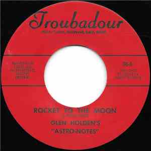 Glen Holden 's Astro-Notes - Rocket To The Moon / Your Cheatin' Heart download flac mp3