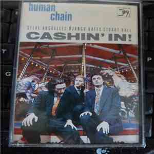 Human Chain - Cashin' In! download flac mp3