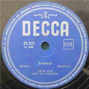 Jack Say And His Orchestra - Ci-Ciu-Ci / Lola download flac mp3