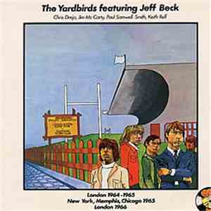 Jeff Beck & The Yardbirds - London 1964-1965 New York,Memphis,Chicago 1965,London 1966 download flac mp3