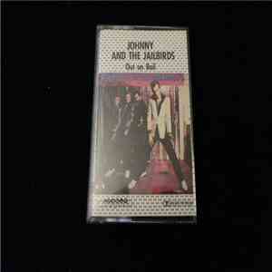 Johnny & The Jailbirds - Out On Bail download flac mp3