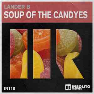 Lander B - Soup Of The Candyes download flac mp3