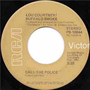 Lou Courtney / Buffalo Smoke - Call The Police / 911 download flac mp3