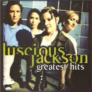 Luscious Jackson - Greatest Hits download flac mp3