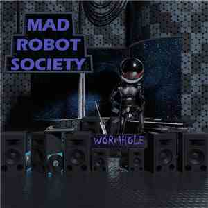 Mad Robot Society - Wormhole download flac mp3