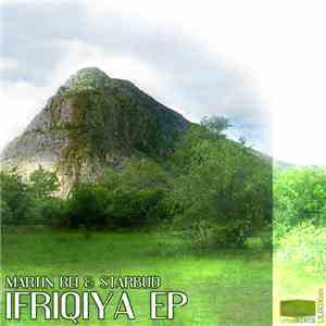 Martin Rei & Starbud - Ifriqia Ep download flac mp3