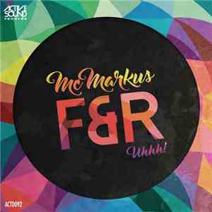 McMarkus - F&R (Uhhh!) download flac mp3