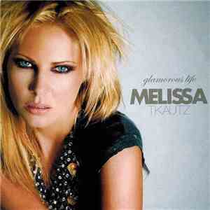Melissa Tkautz - Glamorous Life download flac mp3
