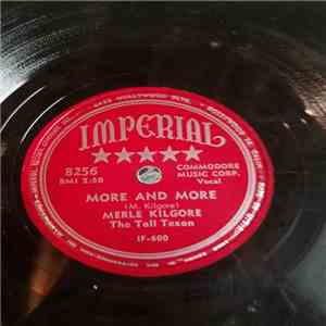 Merle Kilgore The Tall Texan - More and More / What Makes Me Love You download flac mp3