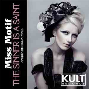 Miss Motif - Sinner Is A Saint (Andrea Bertolini Mixes) download flac mp3