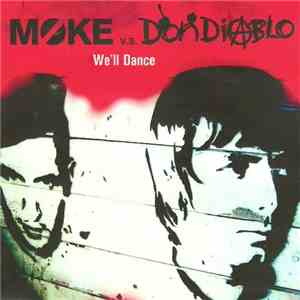 Moke  vs Don Diablo - We'll Dance download flac mp3