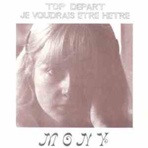 Mony - Top Depart / Je Voudrais Etre Hetre download flac mp3