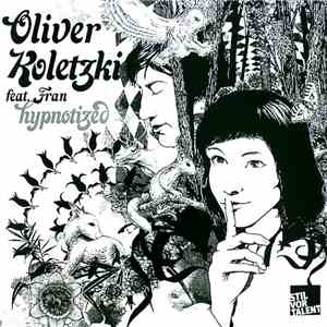 Oliver Koletzki Feat. Fran - Hypnotized download flac mp3