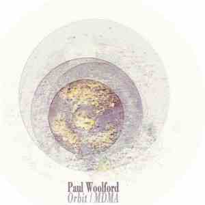 Paul Woolford - Orbit / MDMA download flac mp3