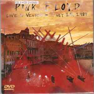 Pink Floyd - Live In Venice - July 15, 1989 flac mp3 download