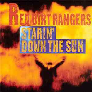 Red Dirt Rangers - Starin' Down The Sun download flac mp3