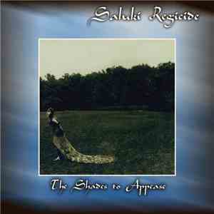Saluki Regicide - The Shades To Appease download flac mp3