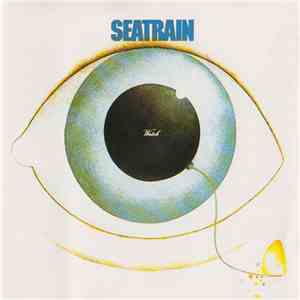 Seatrain - Watch download flac mp3