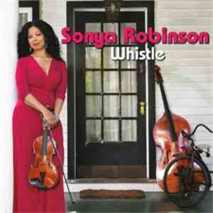 Sonya Robinson - Whistle download flac mp3