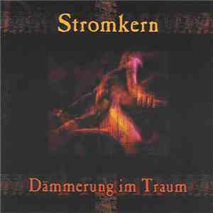 Stromkern - Dämmerung Im Traum download flac mp3