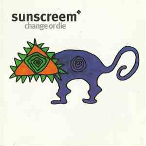 Sunscreem - Change Or Die download flac mp3