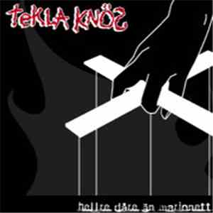 Tekla Knös - Hellre Dåre Än Marionett download flac mp3