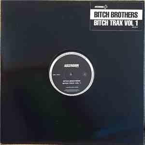 The Bitch Brothers - Bitch Trax Vol. 1 download flac mp3