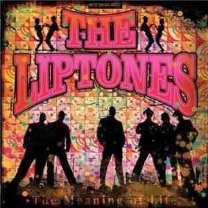The Liptones - The Meaning Of Life download flac mp3