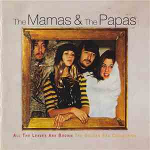 The Mamas & The Papas - All The Leaves Are Brown: The Golden Era Collection download flac mp3