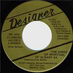 The Songs Of Spiritual Of Albany Ga. - We Are Climbing Jacob's Ladder / It's Been A Long Journey download flac mp3