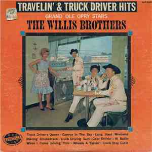The Willis Brothers - Travelin' & Truck Driver Hits download flac mp3