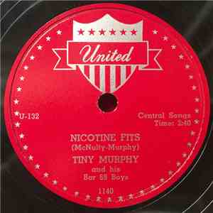 Tiny Murphy And His Bar 69 Boys - Nicotine Fits / It's all Your Fault download flac mp3