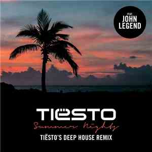 Tiësto Feat. John Legend - Summer Nights (Tiësto's Deep House Remix) download flac mp3