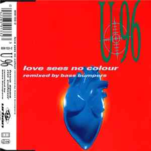 U 96 - Love Sees No Colour (Remixed By Bass Bumpers) flac mp3 download