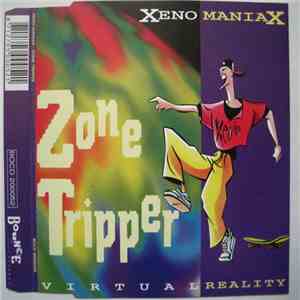 Xeno Maniax - Zone Tripper download flac mp3