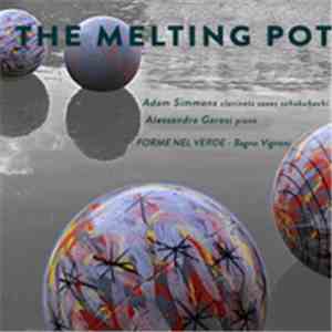 Adam Simmons, Alessandra Garosi - The Melting Pot download flac mp3