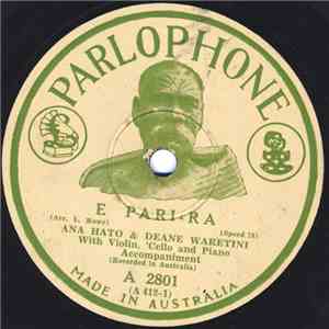 Ana Hato & Deane Waretini - E Pari-Ra / Pokarekare download flac mp3