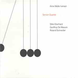 Anne Mette Iversen, Silke Eberhard, Geoffroy De Masure, Roland Schneider - Ternion Quartet download flac mp3
