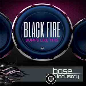 Black Fire  - Bumps Like This download flac mp3